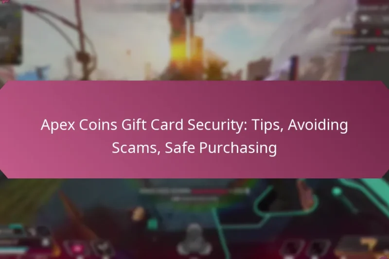 Apex Coins Gift Card Security: Tips, Avoiding Scams, Safe Purchasing