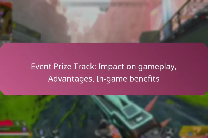 Event Prize Track: Impact on gameplay, Advantages, In-game benefits