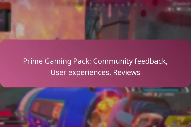 Prime Gaming Pack: Community feedback, User experiences, Reviews