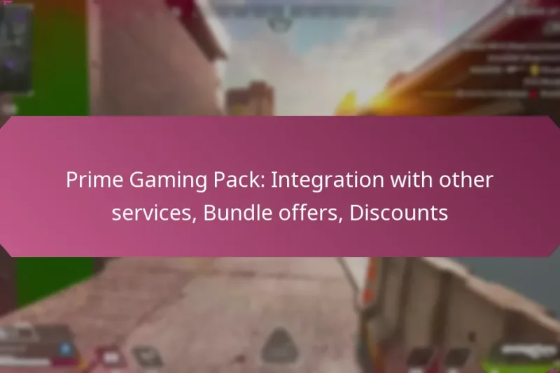 Prime Gaming Pack: Integration with other services, Bundle offers, Discounts
