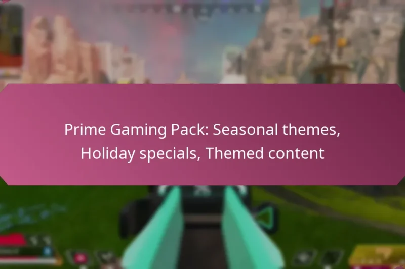 Prime Gaming Pack: Seasonal themes, Holiday specials, Themed content