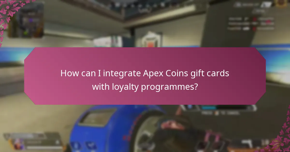 How can I integrate Apex Coins gift cards with loyalty programmes?