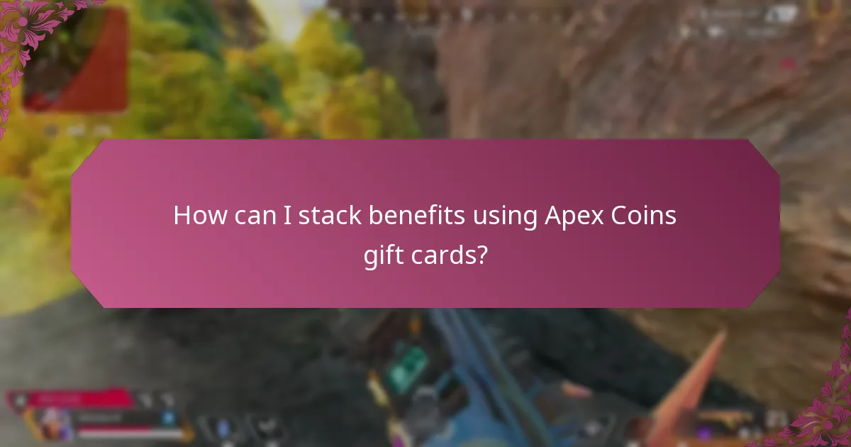 What are the benefits of using Apex Coins gift cards with other rewards?