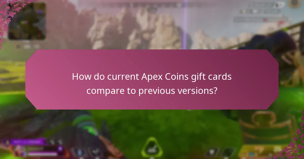 What are the previous versions of Apex Coins gift cards?