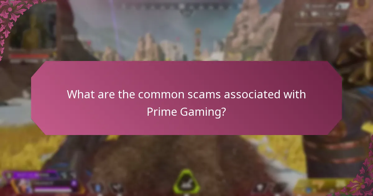 What are the common scams associated with Prime Gaming?